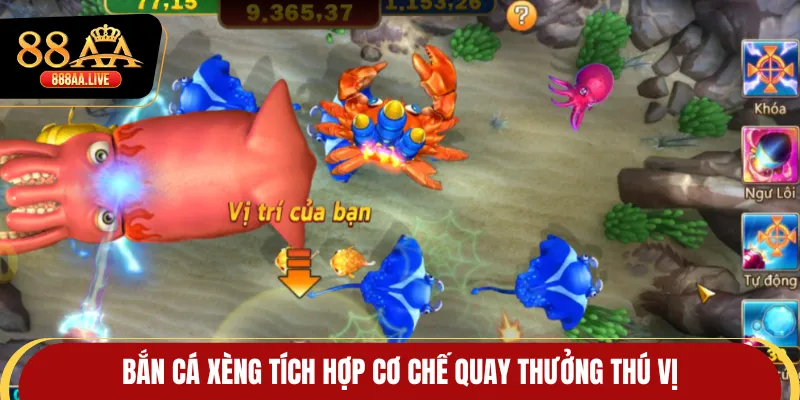 Bắn cá Xèng tích hợp cơ chế quay thưởng thú vị