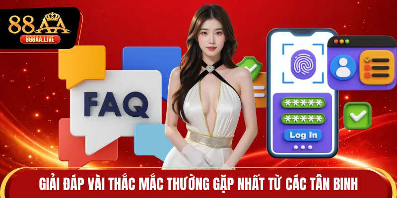 Giải đáp vài thắc mắc thường gặp nhất từ các tân binh