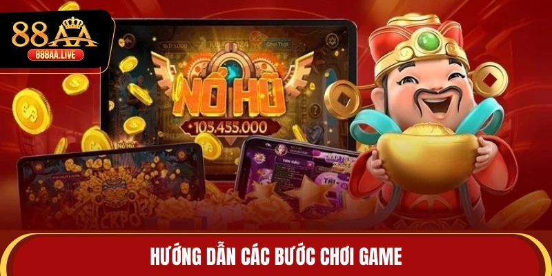 Hướng dẫn các bước chơi game