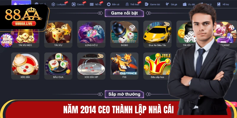 Năm 2014 CEO thành lập nhà cái