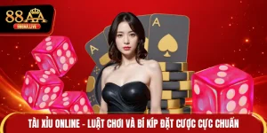 Tài Xỉu Online - Luật Chơi Và Bí Kíp Đặt Cược Cực Chuẩn
